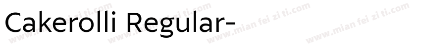 Cakerolli Regular字体转换